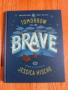 Tomorrow I’ll be Brave - kid hardcover book
